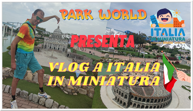 Italia in Miniatura: dove ti sentirai un gigante!