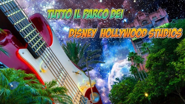 Disney’s Hollywood Studios Orlando: che attrazioni ci sono?