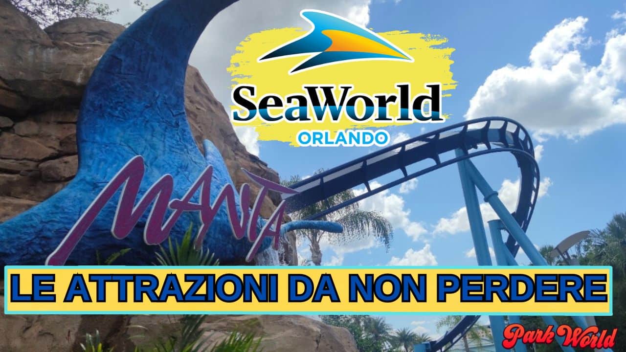 Attrazioni da non perdere al SeaWorld Orlando